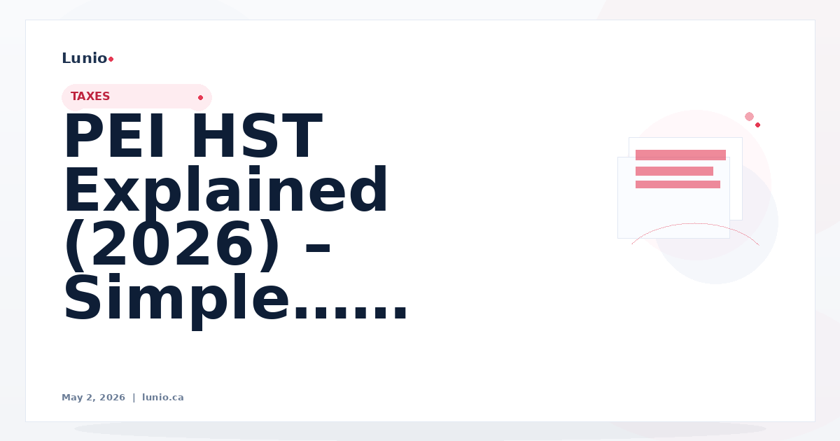 PEI HST Explained (2026) – Simple Guide for Small Businesses
